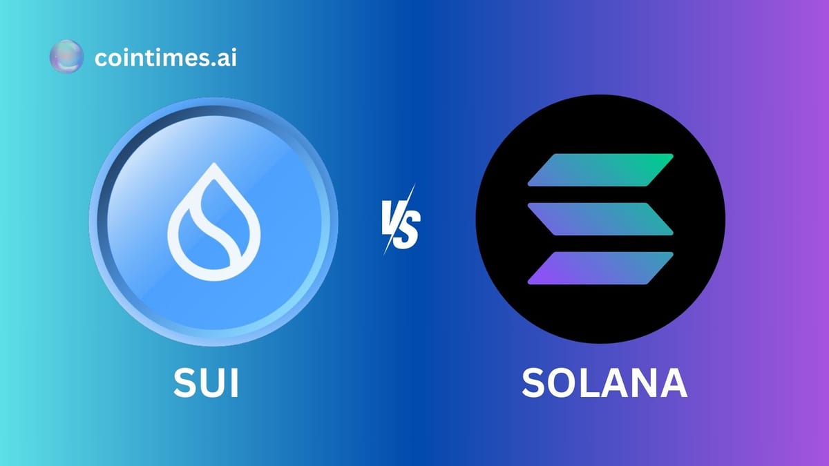 Sui vs Solana: Is Sui Really a “Solana Killer”?